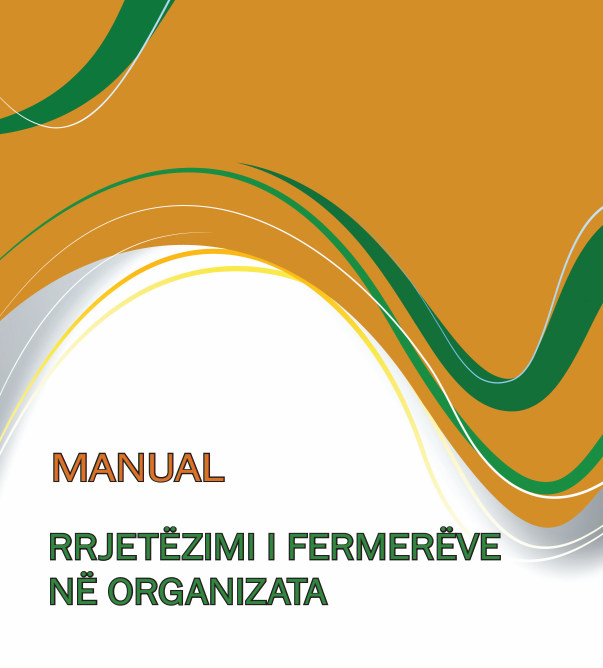 Manual “Rrjetëzimi i Fermerëve në Organizata”