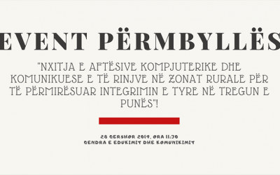 EVENT PËRMBYLLËS “Nxitja e aftësive kompjuterike dhe komunikuese e të rinjve në zonat rurale për të përmirësuar integrimin e tyre në tregun e punës”