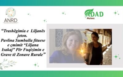 “Trashëgimia e  Liljanës jeton. Pavlina Sumbulla fituese e çmimit “Liljana Isakaj” Për Fuqizimin e Grave të Zonave Rurale”