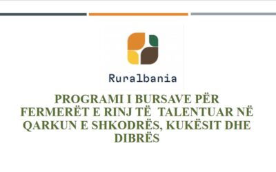 Thirrje për ekspert/e i/e jashtëm/me, “Programi i bursave për fermerët e rinj të talentuar në qarkun e Shkodrës, Kukësit dhe Dibrës.”