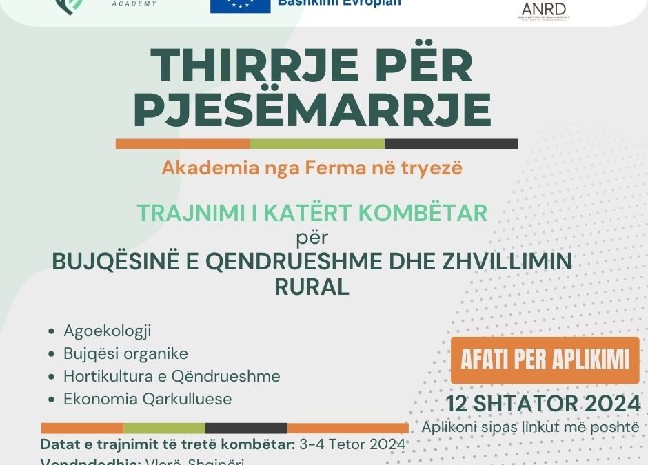 THIRRJE PËR PJESËMARRJE “TRAJNIM I KATËRT KOMBËTAR MBI BUJQËSINË E QËNDRUESHME DHE ZHVILLIMIN RURAL”