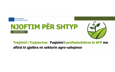 NJOFTIM PËR SHTYP:  Fuqizimi i profesionistëve të AFP me aftësi të gjelbra në sektorin agro-ushqimor