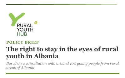Policy brief: “The Right to Stay in the Eyes of Rural Youth in Albania”